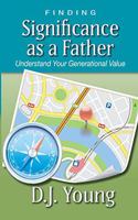 Finding Significance as a Father