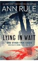 Lying in Wait