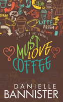 Must Love Coffee