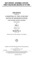 Help Efficient, Accessible, Low-Cost, Timely Healthcare (Health) Act of 2003