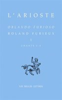 L'Arioste, Roland Furieux - Orlando Furioso T. I