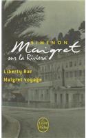 Maigret sur la Riviera (Liberty Bar; Maigret voyage)