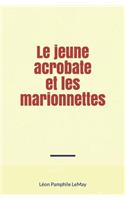 Le Jeune Acrobate Et Les Marionnettes