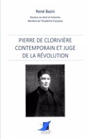 Pierre de Clorivière, contemporain et juge de la Révolution
