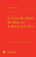 Le Livre Des Epitres Du Debat Sur Le Roman de la Rose