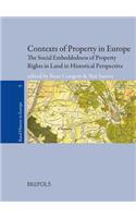 Rurhe 05 Contexts of Property: The Social Embeddedness of Property Rights to Land in Europe in Historical Perspective