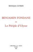 Benjamin Fondane Ou Le Periple d'Ulysse