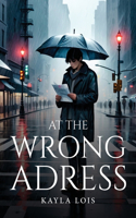 At the Wrong Adress