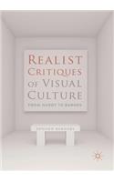 Realist Critiques of Visual Culture