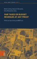 Fair Taxes or Budget Revenues at Any Price?