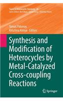 Synthesis and Modification of Heterocycles by Metal-Catalyzed Cross-Coupling Reactions