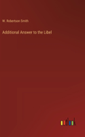 Additional Answer to the Libel