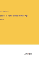 Studies on Homer and the Homeric Age