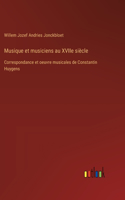 Musique et musiciens au XVIIe siècle