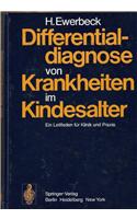 Differentialdiagnose Von Krankheiten Im Kindesalter: Ein Leitfaden Fur Klinik Und Praxis