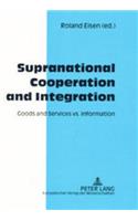Supranational Cooperation and Integration