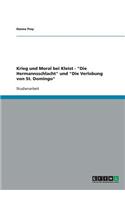 Krieg und Moral bei Kleist - Die Hermannsschlacht und Die Verlobung von St. Domingo