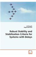 Robust Stability and Stabilization Criteria for Systems with Delays