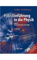 Pohls Einfuhrung in Die Physik: Band 2: Elektrizitatslehre Und Optik