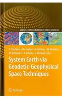 System Earth via Geodetic-Geophysical Space Techniques