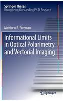 Informational Limits in Optical Polarimetry and Vectorial Imaging