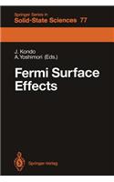 Fermi Surface Effects