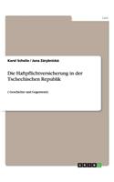 Die Haftpflichtversicherung in der Tschechischen Republik
