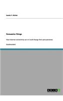 Persuasive Things