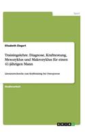 Trainingslehre. Diagnose, Krafttestung, Mesozyklus und Makrozyklus für einen 41-jährigen Mann