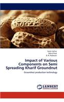 Impact of Various Components on Semi Spreading Kharif Groundnut