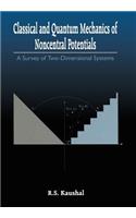 Classical and Quantum Mechanics of Noncentral Potentials