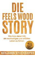 Die Feels Wood Story