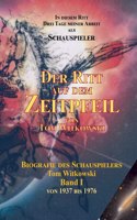 Ritt auf dem Zeit Pfeil Band I