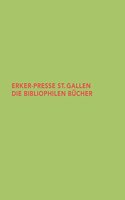 Erker-Presse St. Gallen: Die Bibliophilen Bucher(6 Beitrage Aus der Graphischen Sammlung der Eth Zurich)