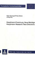 Hauptmann-Forschung. Neue Beitraege- Hauptmann Research. New Directions