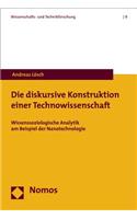 Die Diskursive Konstruktion Einer Technowissenschaft