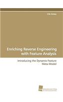 Enriching Reverse Engineering with Feature Analysis