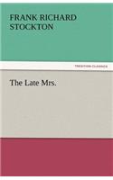 The Late Mrs.: (English)