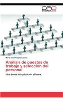 Analisis de Puestos de Trabajo y Seleccion del Personal