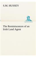 Reminiscences of an Irish Land Agent