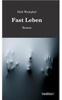 Fast Leben