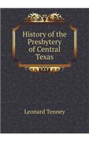 History of the Presbytery of Central Texas