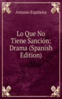 Lo Que No Tiene Sancion: Drama (Spanish Edition)