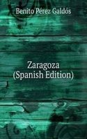 Zaragoza (Spanish Edition)