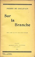 Sur la branche: Par Pierre de Coulevain.