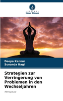 Strategien zur Verringerung von Problemen in den Wechseljahren