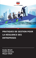 Pratiques de Gestion Pour La Résilience Des Entreprises