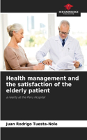 Health management and the satisfaction of the elderly patient