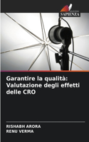 Garantire la qualità: Valutazione degli effetti delle CRO