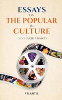 ESSAYS ON THE POPULAR IN CULTURE